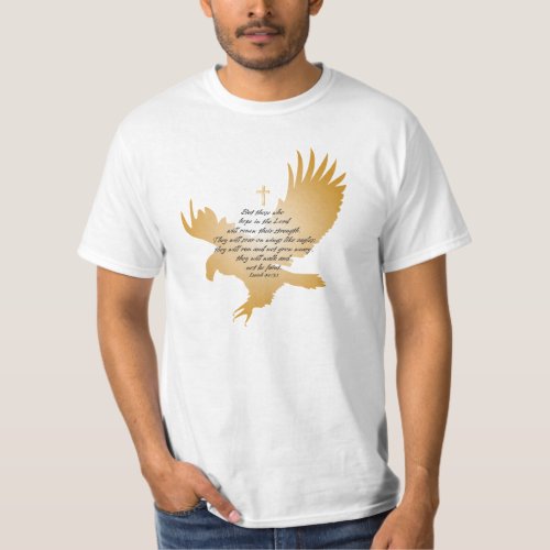 Isaiah 4031 Scripture with Eagle and Cross T_Shirt