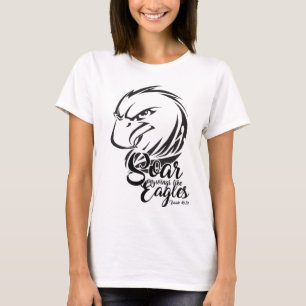 Isaiah 40:31 - soar on wings like eagles T-Shirt