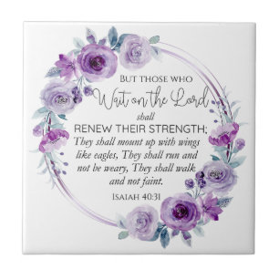 Isaiah 40:31 Those who Wait on the Lord Floral Ceramic Tile