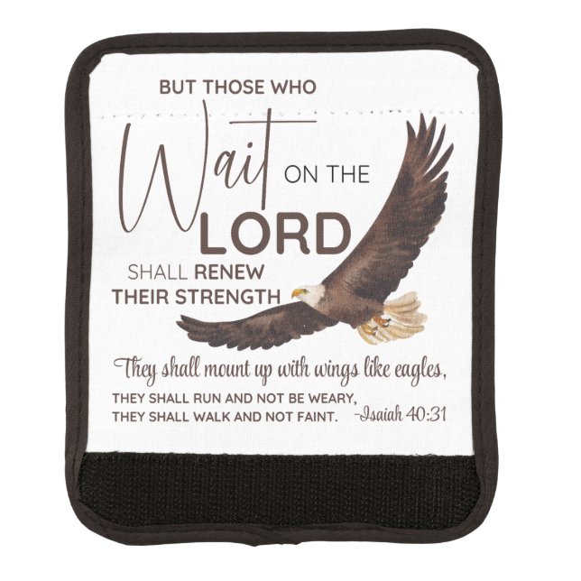 Isaiah 40:31 Those who Wait on the Lord Scripture Luggage Handle Wrap (Front)