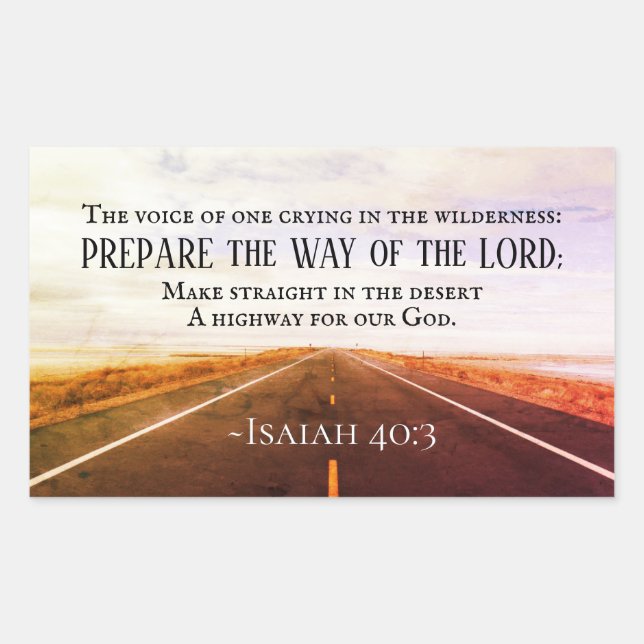 Isaiah 40:3-5 Prepare the way of the Lord, Bible Rectangular Sticker (Front)