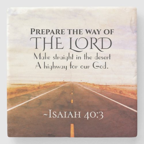 Isaiah 403 Prepare the way of the Lord Bible Stone Coaster