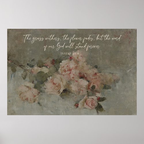 Isaiah 408 bible verse with a bouquet of roses poster