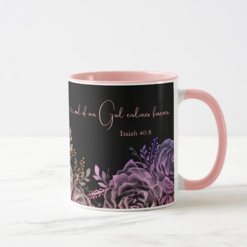 Isaiah 408 Scripture Pink and Black Rose Floral  Mug