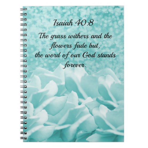 Isaiah 408 Scripture Verse Aqua Flowers Notebook