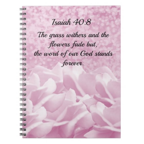 Isaiah 408 Scripture Verse Pink Roses Notebook