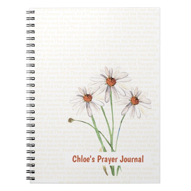 Isaiah 40:8 White Daisies Personalized Prayer Notebook (Front)