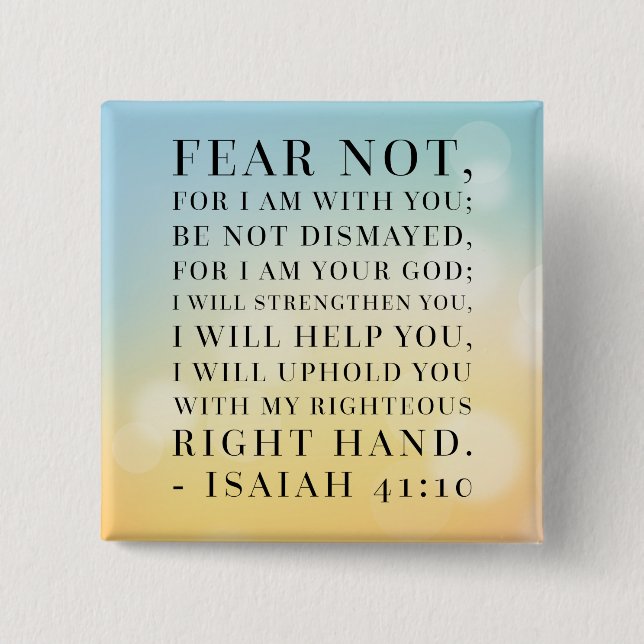 Isaiah 41:10 Bible Quote Button (Front)