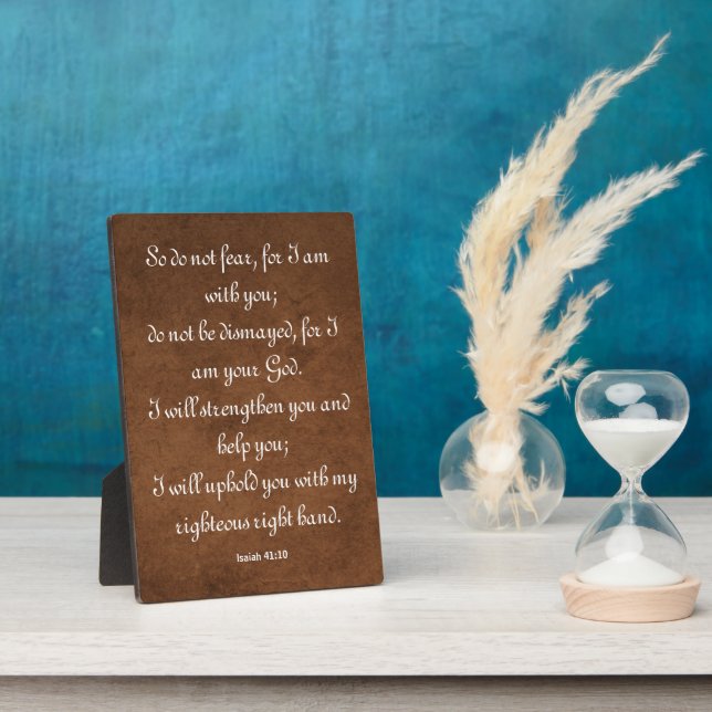 Isaiah 41:10 Bible Verse for Strength Plaque (Side)