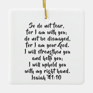 Isaiah 41:10 Custom Bible Verse Scripture Ceramic Ornament