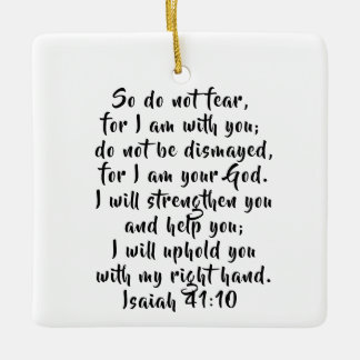 Isaiah 41:10 Custom Bible Verse Scripture Ceramic Ornament