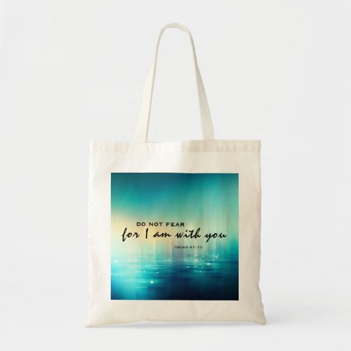 Isaiah 4110 Do Not Fear Bible Verse Blue Abstract Tote Bag