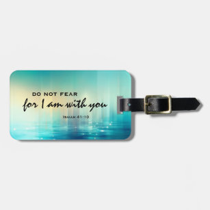 Isaiah 41:10 Do Not Fear Bible Verse Christian Luggage Tag