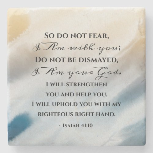 Isaiah 4110 Do not fear for I am with you Bible  Stone Coaster