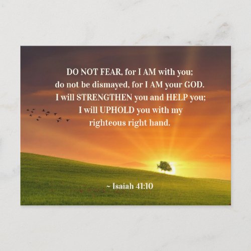 Isaiah 4110 Do not fear for I Am with You Postcard