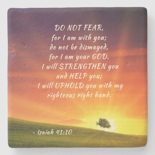 Isaiah 4110 Do not fear for I Am with You Stone Coaster