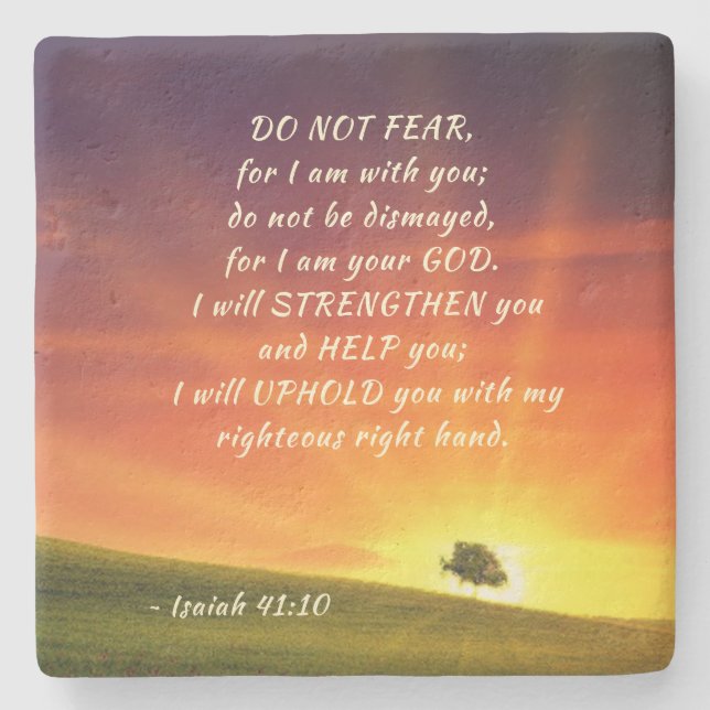 Isaiah 41:10 Do not fear for I Am with You Stone Coaster (Front)