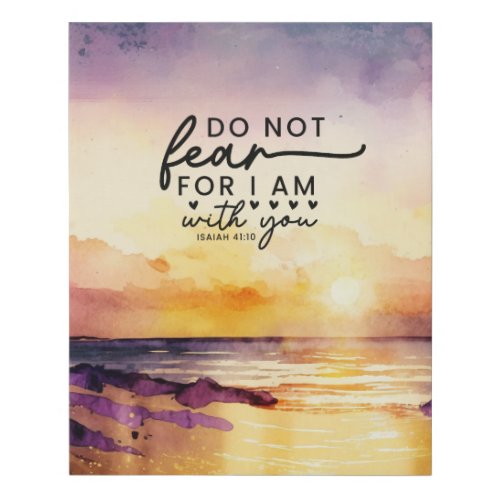 Isaiah 4110 Do not fear I am with you Bible Verse Faux Canvas Print