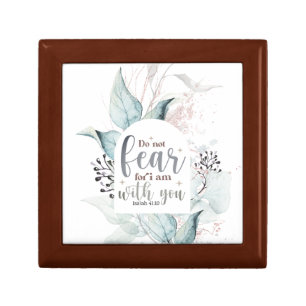 Isaiah 41:10 Do not fear I am with you Bible Verse Gift Box