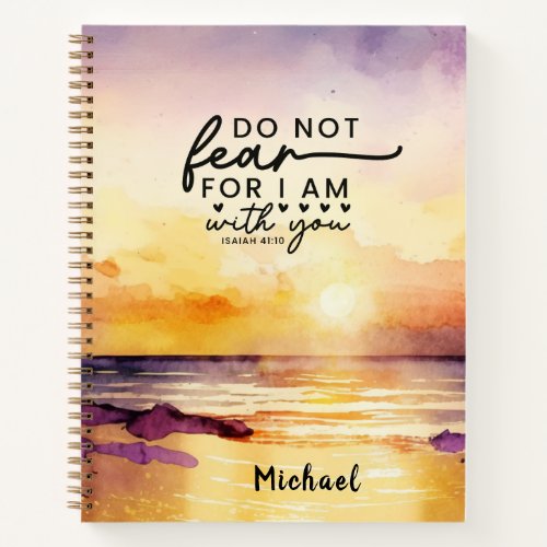 Isaiah 4110 Do not fear I am with you Bible Verse Notebook