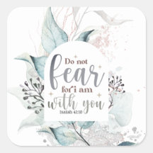 Isaiah 41:10 Do not fear I am with you Bible Verse