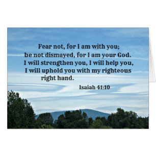 Isaiah 41:10 Fear not for I am with you... Cards