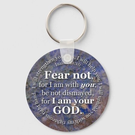 Isaiah 41:10 Fear Not For I Am With You Keychain