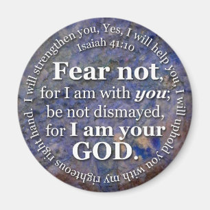 Isaiah 41:10 Fear not for I am with you Magnet
