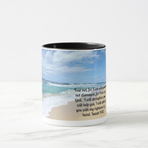 Isaiah 4110 Fear not for I am with you Mug