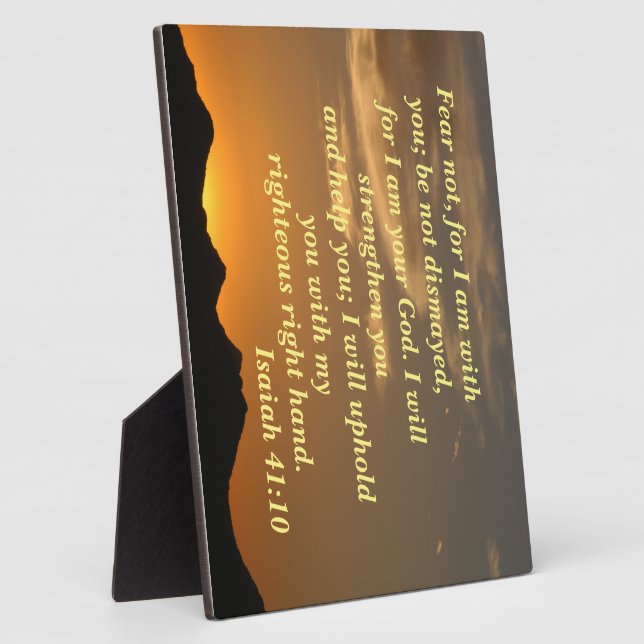 Isaiah 41:10 Fear not, for I am with you Plaque (Side)