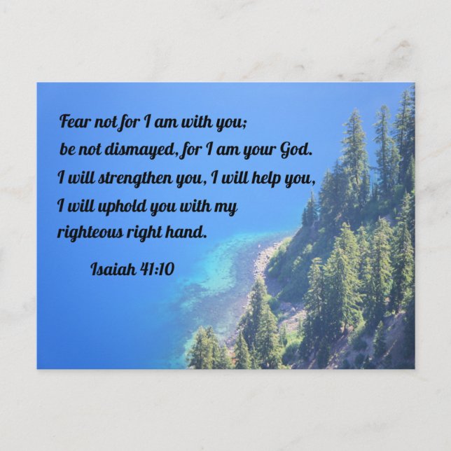 Isaiah 41:10 Fear not, for I am with you Postcard (Front)
