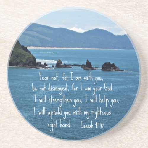 Isaiah 4110 Fear not for I am with you Sandstone Coaster