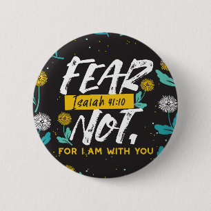 Isaiah 41:10 - Fear Not Inspirational Bible Verse Button