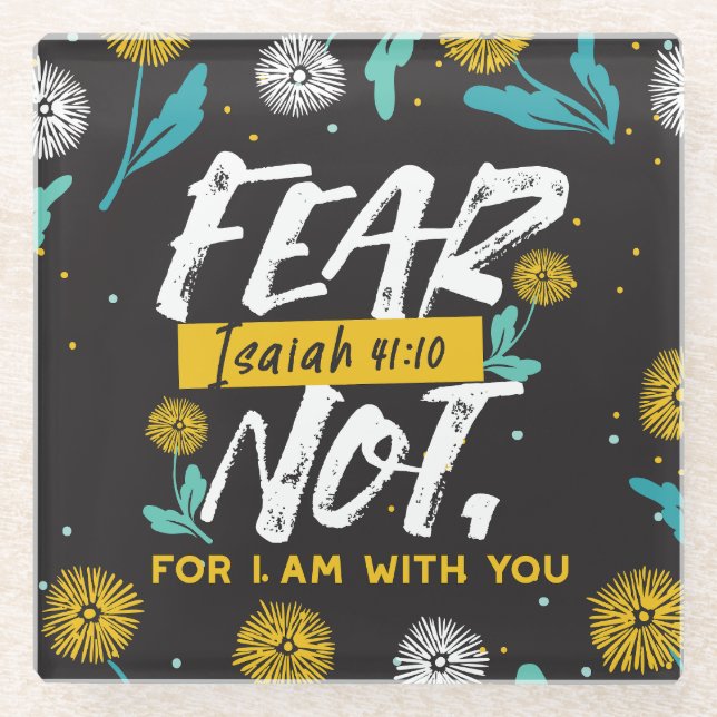 Isaiah 41:10 - Fear Not Inspirational Bible Verse  Glass Coaster (Front)
