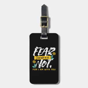 Isaiah 41:10 - Fear Not Inspirational Bible Verse Luggage Tag