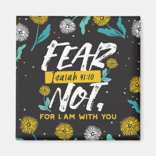 Isaiah 41:10 - Fear Not Inspirational Bible Verse Magnet