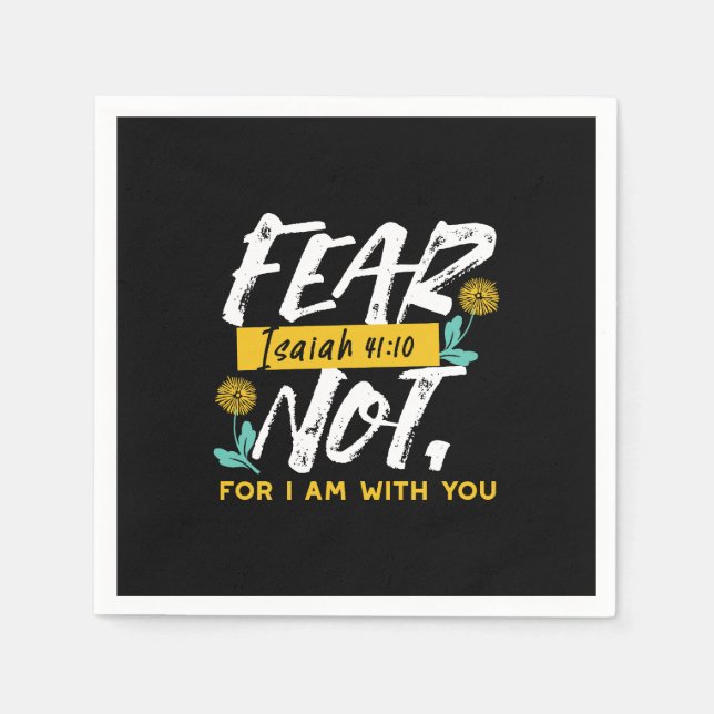 Isaiah 41:10 - Fear Not Inspirational Bible Verse  Napkins (Front)