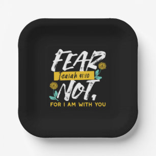 Isaiah 41:10 - Fear Not Inspirational Bible Verse  Paper Plates