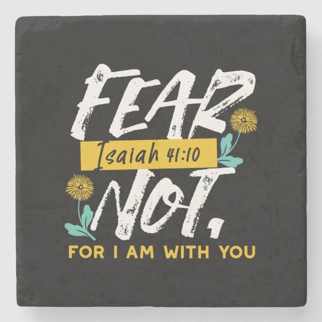 Isaiah 41:10 - Fear Not Inspirational Bible Verse  Stone Coaster (Front)