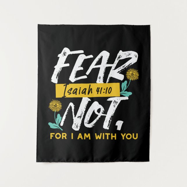 Isaiah 41:10 - Fear Not Inspirational Bible Verse  Tapestry (Front)