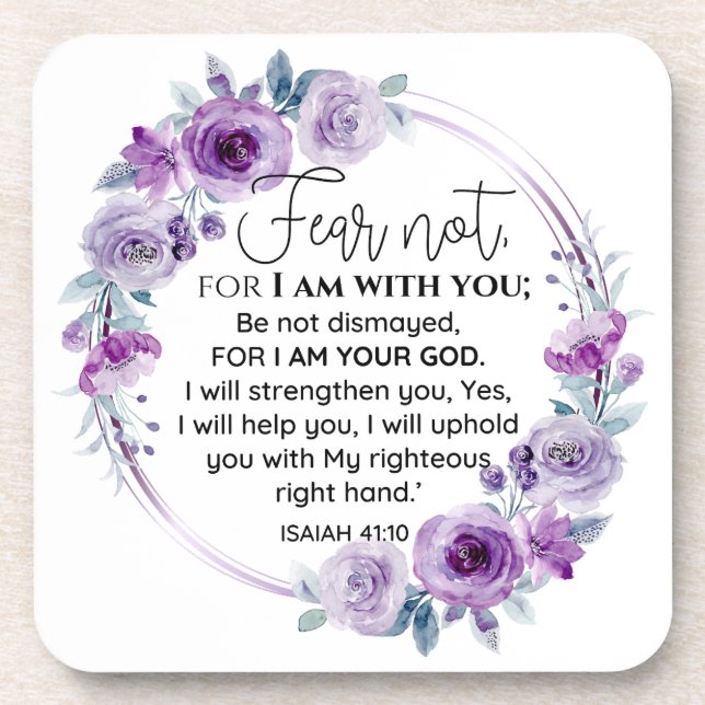 Isaiah 41:10 Fear not Purple Floral Scripture Beverage Coaster (Front)