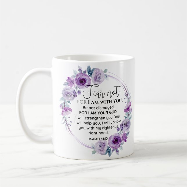 Isaiah 41:10 Fear not Purple Floral Scripture Coffee Mug (Left)