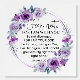 Isaiah 41:10 Fear not Purple Floral Scripture Foam Board