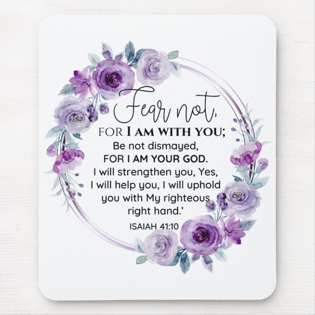 Isaiah 41:10 Fear not Purple Floral Scripture Mouse Pad (Front)