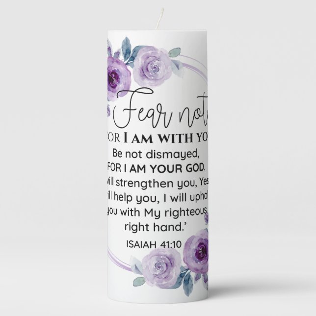 Isaiah 41:10 Fear not Purple Floral Scripture Pillar Candle (Front)