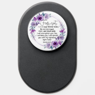 Isaiah 41:10 Fear not Purple Floral Scripture PopSocket