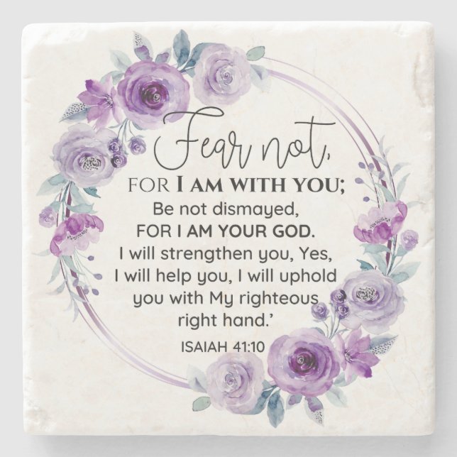 Isaiah 41:10 Fear not Purple Floral Scripture Stone Coaster (Front)