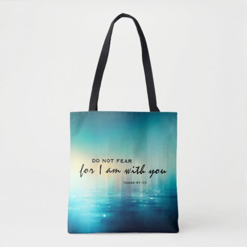 Isaiah 4110 I am with you Bible Verse Blue  Tote Bag