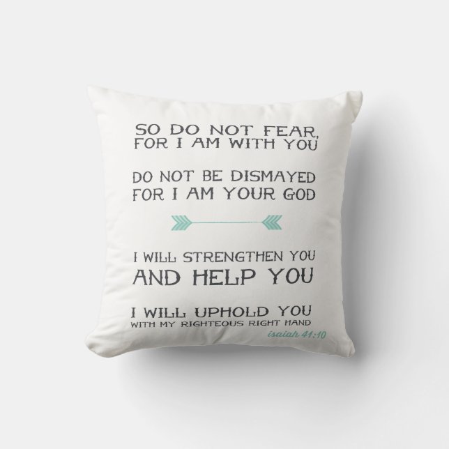 Isaiah 41:10 | Inspirational Bible Verse Throw Pillow (Front)