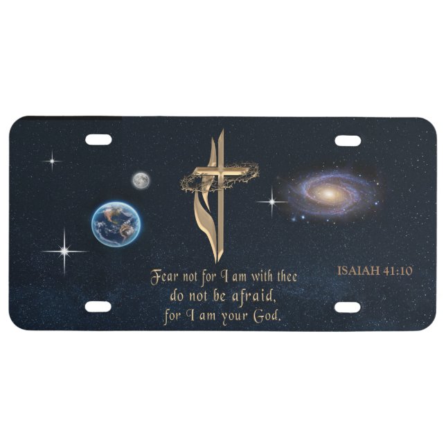ISAIAH 41:10 LICENSE PLATE (Front)